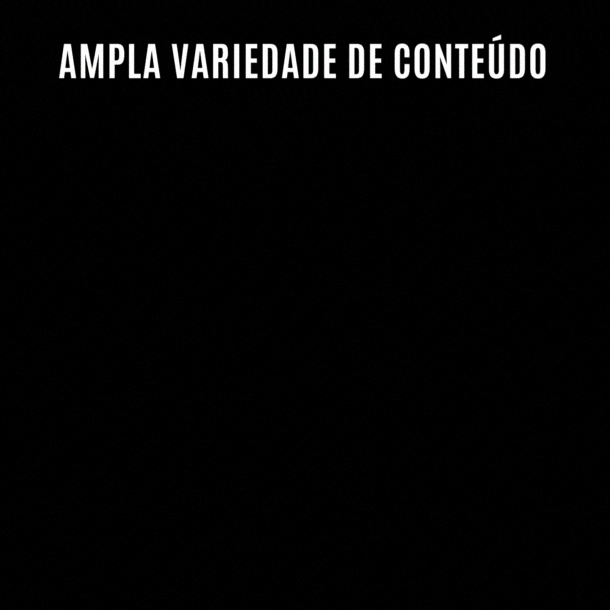 Ampla variedade de conteúdo